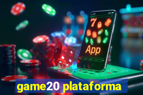 game20 plataforma